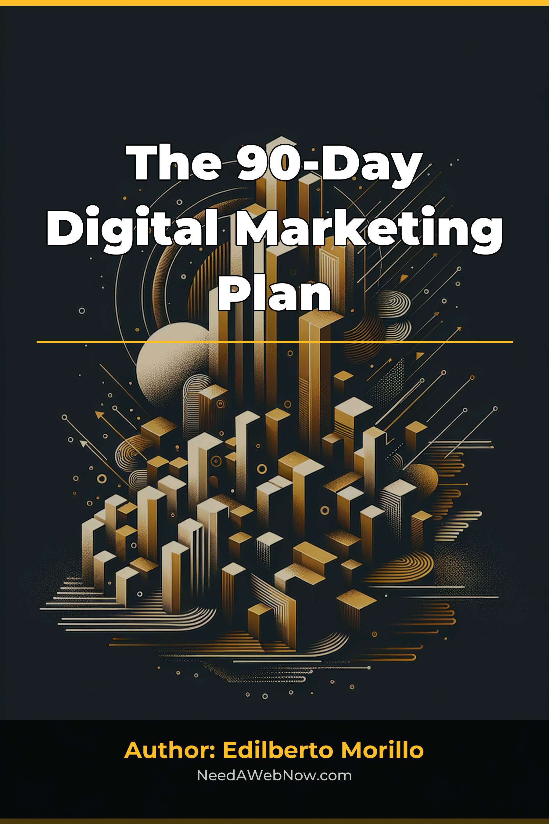 The 90-Day Digital Marketing Plan